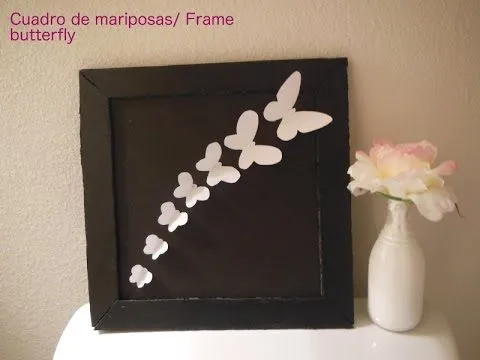 Cuadro mariposas - YouTube