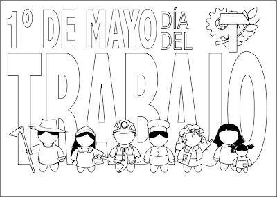 TE CUENTO UN CUENTO: "Día del Trabajo" Dibujos para colorear TE CUENTO UN CUENTO: "Día del Trabajo" Dibujos para colorear