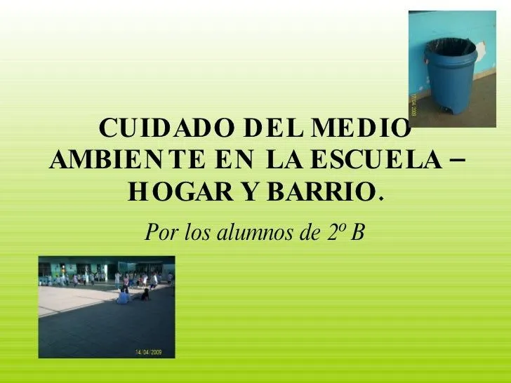 Cuidado Del Medio Ambiente En La Escuela –