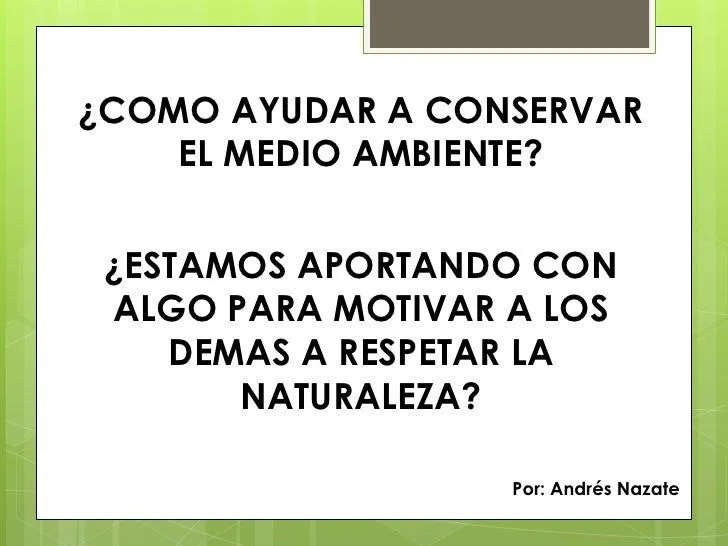 Cuidar el medio ambiente