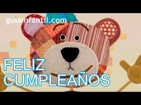 Cumpleaños feliz, canción infantil para felicitar el cumpleaños ... Cumpleaños feliz, canción infantil para felicitar el cumpleaños ...
