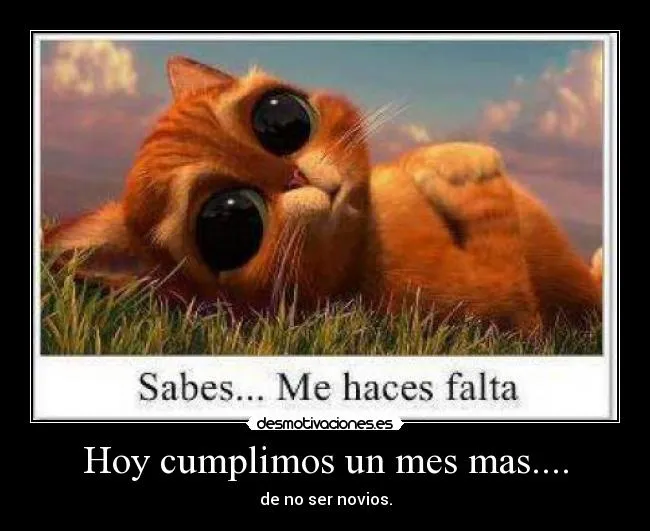 Hoy cumplimos un mes mas.... | Desmotivaciones