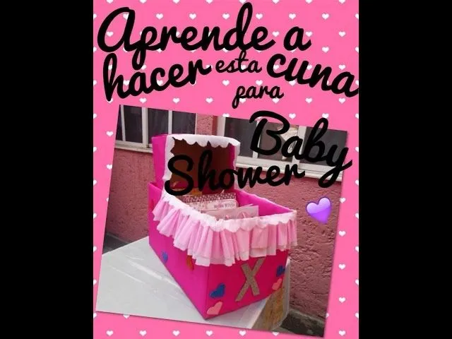 CUNA PARA REGALOS DE BABY SHOWER!♥ FACIL; DIY. - YouTube