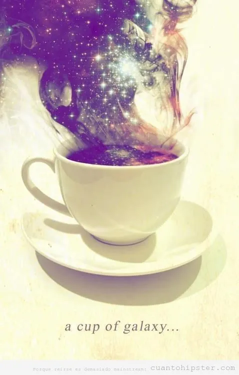 Cup Of Galaxy | Cuánto Hipster| Cuánto Hipster | Blog muy marginal ... Cup Of Galaxy | Cuánto Hipster| Cuánto Hipster | Blog muy marginal ...
