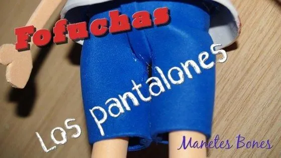 Curso básico de fofuchas: Los pantalones | fofuchas | Pinterest