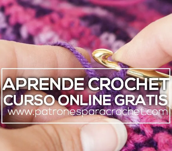 Curso Gratis de Crochet ~ Patrones para Crochet Curso Gratis de Crochet ~ Patrones para Crochet