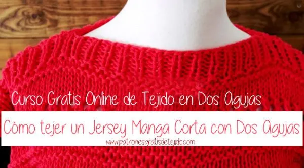 CURSO GRATIS TEJIDO DOS AGUJAS: Cómo tejer un suéter a medida muy ... CURSO GRATIS TEJIDO DOS AGUJAS: Cómo tejer un suéter a medida muy ...