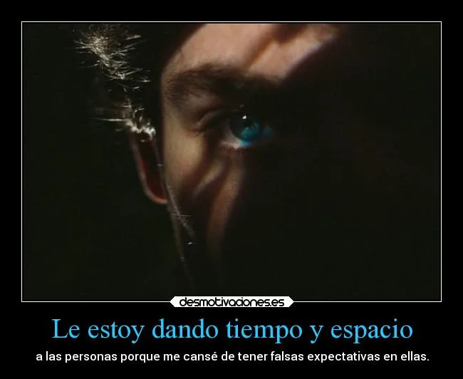 Le estoy dando tiempo y espacio | Desmotivaciones Le estoy dando tiempo y espacio | Desmotivaciones