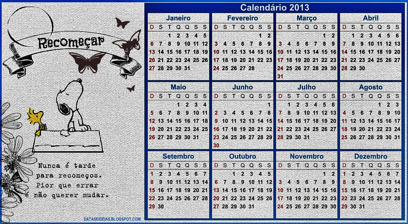 dataseideias: Calendário 2013 - Recomeçar Snoopy e Woodstock