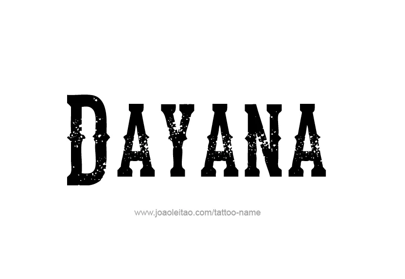 Dayana Name Tattoo Designs