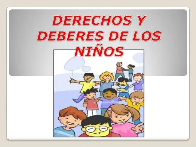 Deberes y derechos del niño