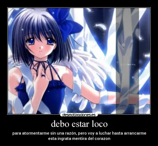 debo estar loco | Desmotivaciones