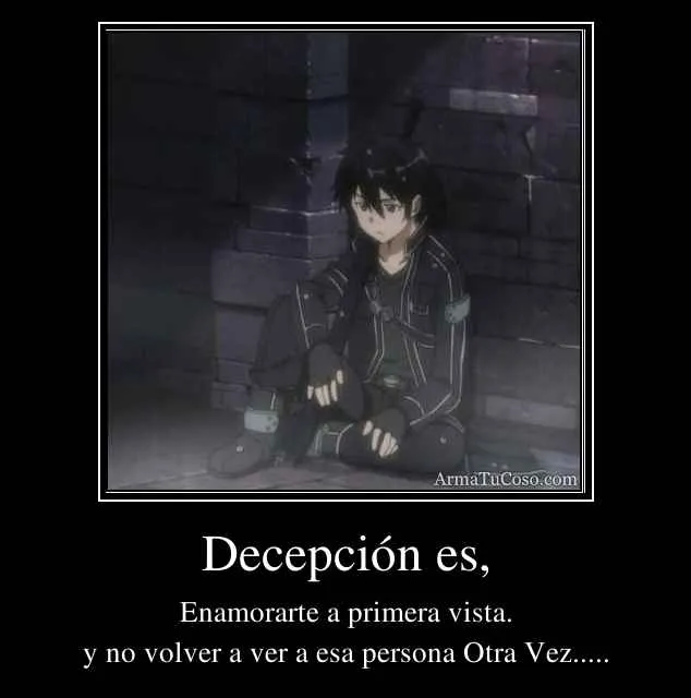 Decepción es,