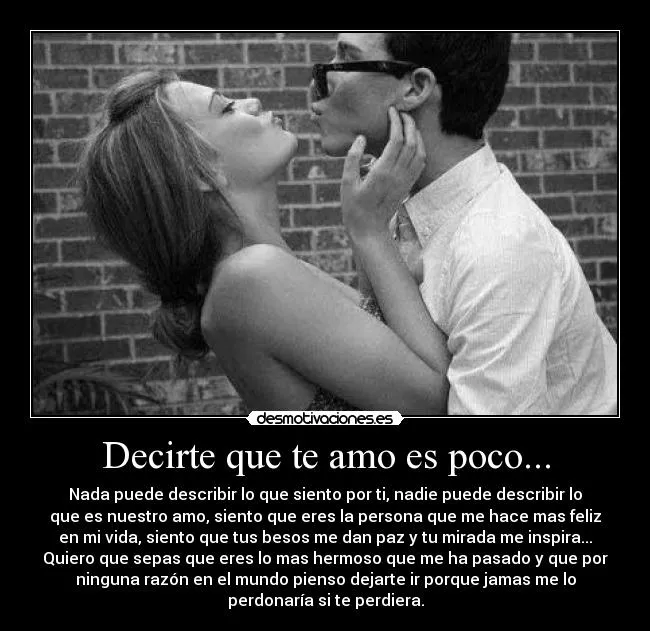 Decirte que te amo es poco... | Desmotivaciones Decirte que te amo es poco... | Desmotivaciones