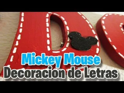 Decoracion de Letras Mickey Mouse (Decoracion del cuarto) - YouTube Decoracion de Letras Mickey Mouse (Decoracion del cuarto) - YouTube
