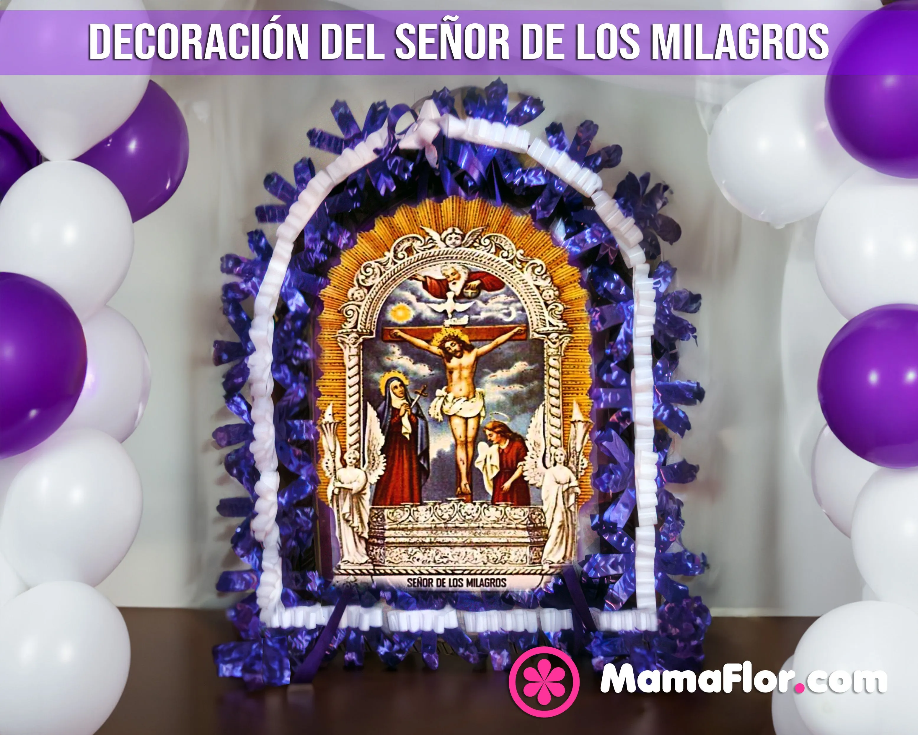 Decoración del Señor de Los Milagros - MamaFlor.com Decoración del Señor de Los Milagros - MamaFlor.com