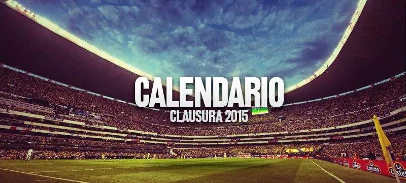 Definido el calendario de la Liga Bancomer Mx Clausura 2015 - Club ... Definido el calendario de la Liga Bancomer Mx Clausura 2015 - Club ...