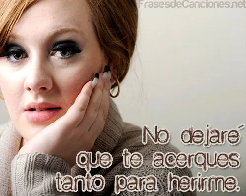 No dejaré que te acerques tanto para... | Imágenes de Frases de ... No dejaré que te acerques tanto para... | Imágenes de Frases de ...