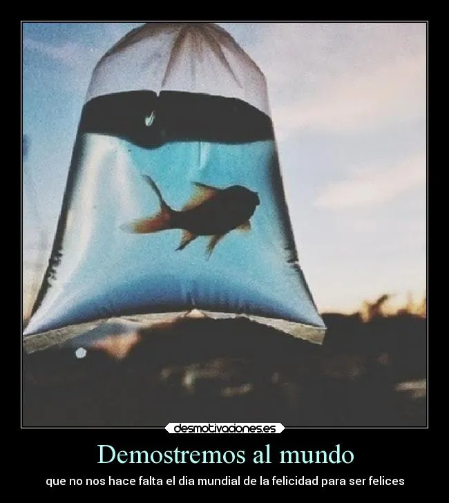 Demostremos al mundo | Desmotivaciones