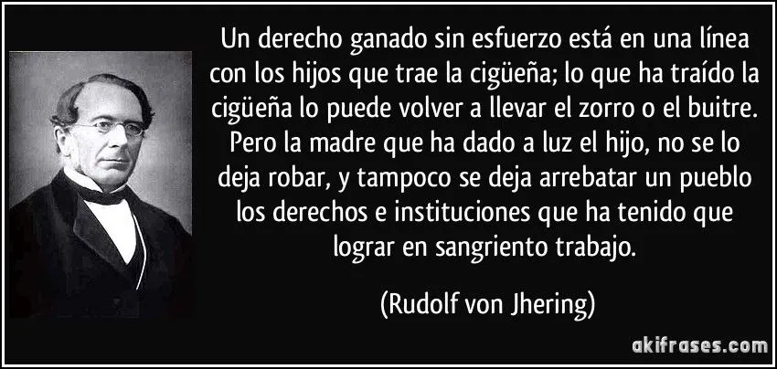 Un derecho ganado sin esfuerzo está en una línea con los hijos ... Un derecho ganado sin esfuerzo está en una línea con los hijos ...