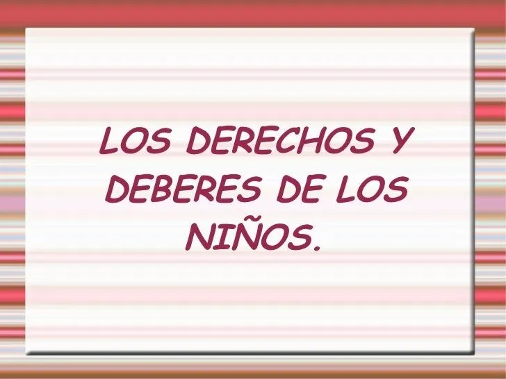 Los derechos y los deberes de los niños