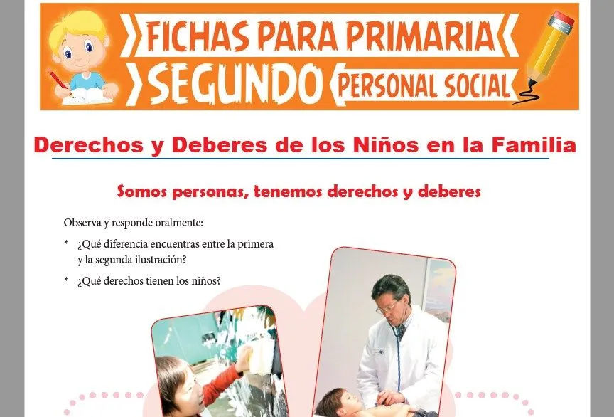 Derechos y Deberes de los Niños en la Familia para Segundo Grado Derechos y Deberes de los Niños en la Familia para Segundo Grado