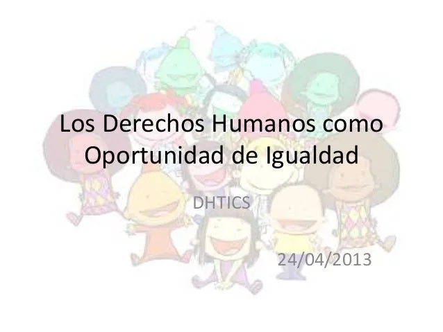 Los derechos humanos como oportunidad de igualdad