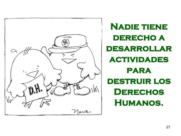 Los Derechos Humanos: &quot;Cada Pollo con su rollo&quot;.