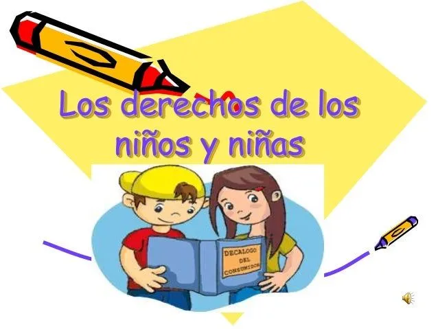 Los derechos de los niños y niñas