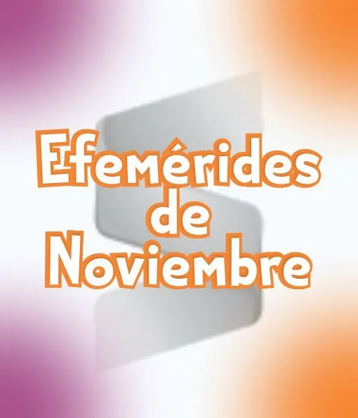 Descarga Hermosas Efemérides del Mes de Noviembre Gratis (PDF)