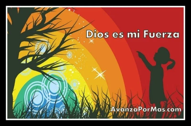 DESCARGAR) "Dios Es Mi Fuerza" -> Imágenes Cristianas