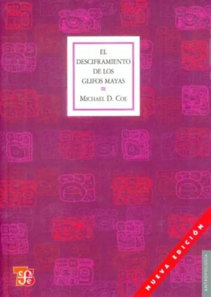 El Desciframiento De Los Glifos Mayas : Michael D. Coe, FONDO D CUL ECONOMICA (ME): Amazon.com.mx: Libros El Desciframiento De Los Glifos Mayas : Michael D. Coe, FONDO D CUL ECONOMICA (ME): Amazon.com.mx: Libros