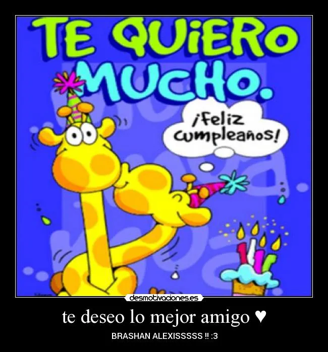 te deseo lo mejor amigo ♥ | Desmotivaciones te deseo lo mejor amigo ♥ | Desmotivaciones