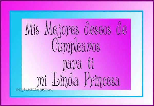 Deseos de cumpleaños para mi linda Princesa | Entre Poemas y Vivencias