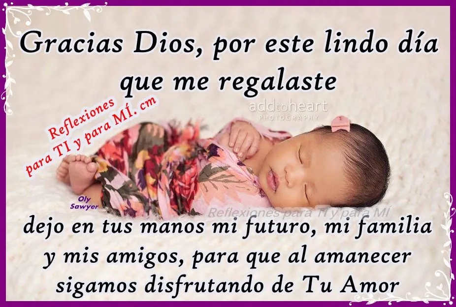 Buenos Deseos para TI y para MÍ: * Gracias Dios, por este lindo ...