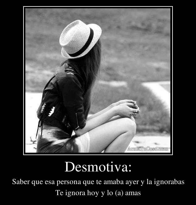 Desmotiva: