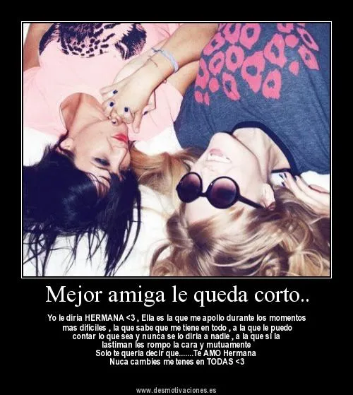Desmotivacion para mis MEJORES amigas by RoSmiler on DeviantArt