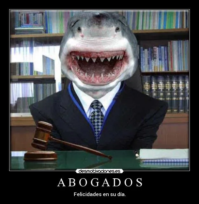 A B O G A D O S | Desmotivaciones