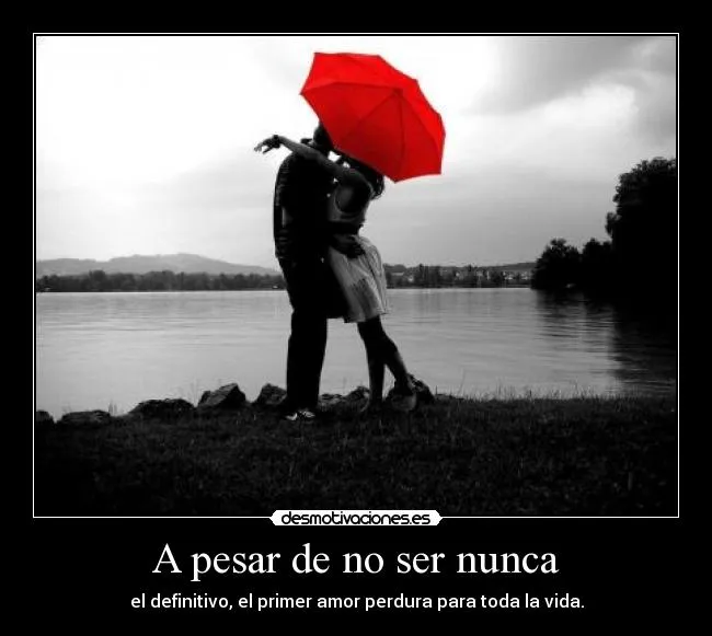 A pesar de no ser nunca | Desmotivaciones