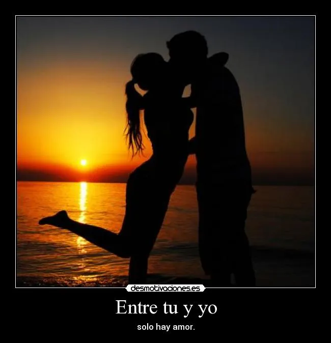 Entre tu y yo | Desmotivaciones