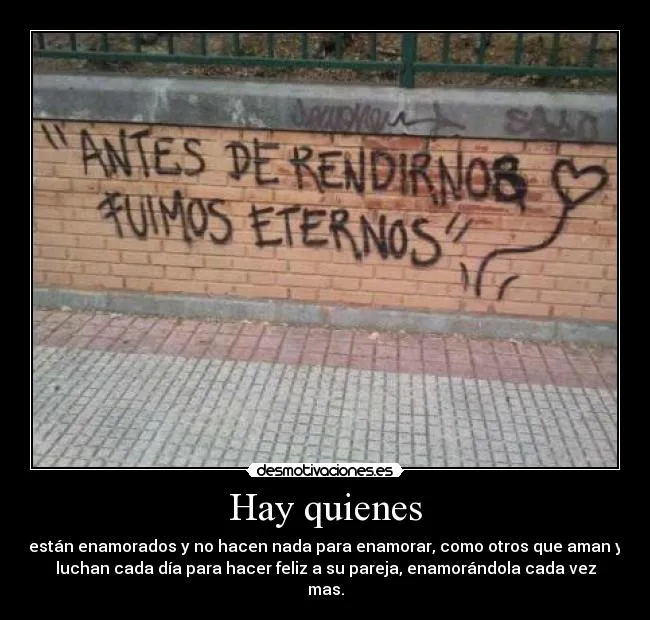 Hay quienes | Desmotivaciones