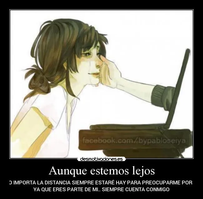 Aunque estemos lejos | Desmotivaciones
