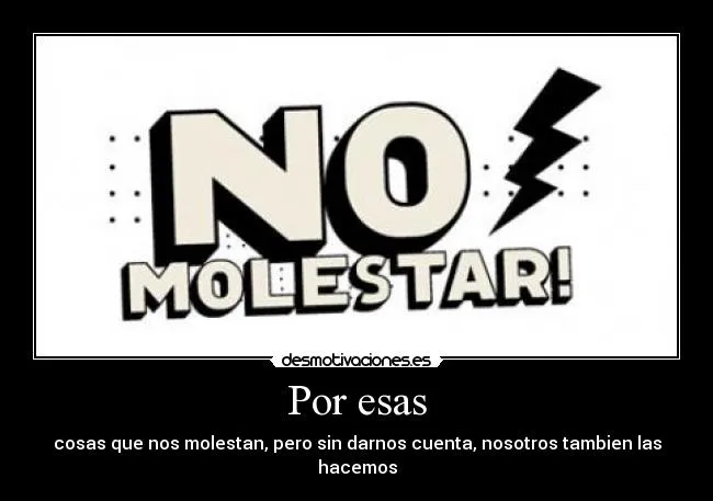 Por esas | Desmotivaciones