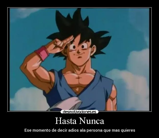 Hasta Nunca | Desmotivaciones