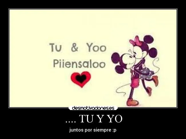 TU Y YO | Desmotivaciones