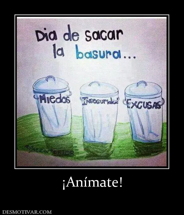 Desmotivaciones ¡Anímate!