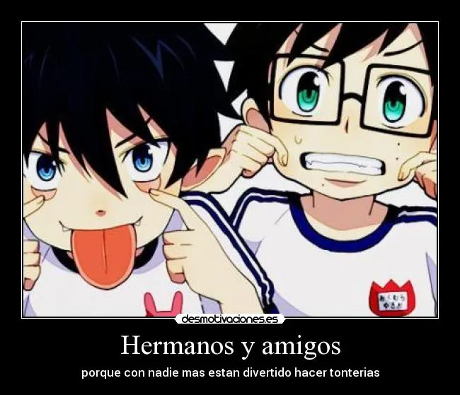 Desmotivaciones anime hermanos - Imagui