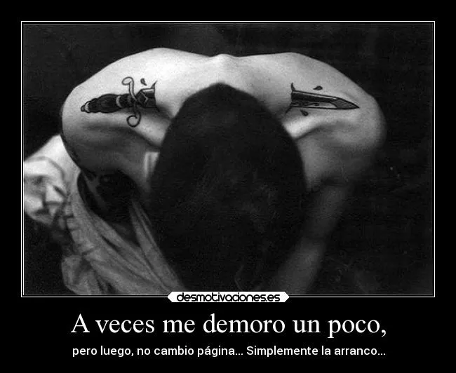 A veces me demoro un poco, | Desmotivaciones