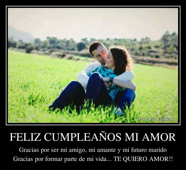 FELIZ CUMPLEAÑOS MI AMOR