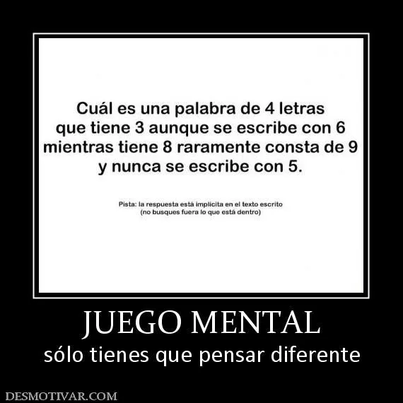 Desmotivaciones JUEGO MENTAL sólo tienes que pensar diferente